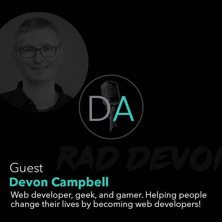 Devon Campbell created Raddevon and is a Web Developer
