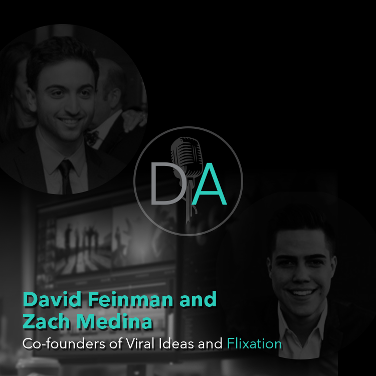 Co-founders of Viral Ideas and Flixation: David Feinman and Zach Medina